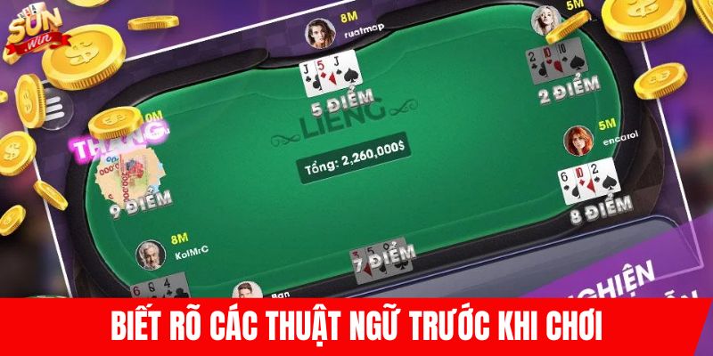Biết rõ các thuật ngữ trước khi chơi