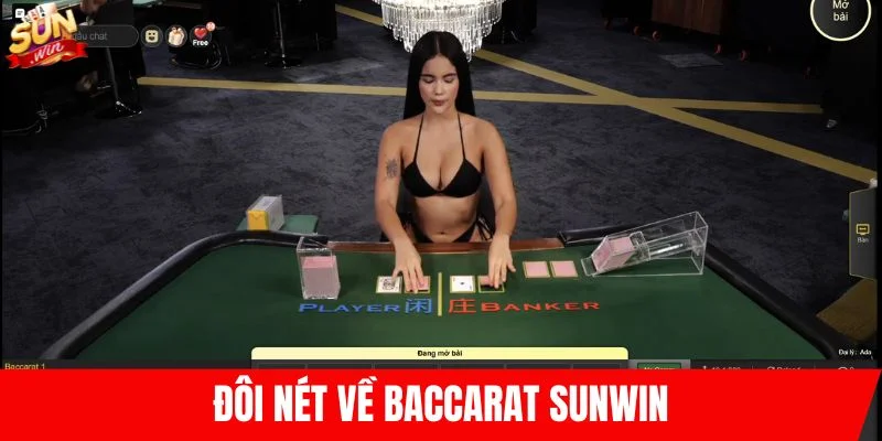 Đôi nét về baccarat SUNWIN