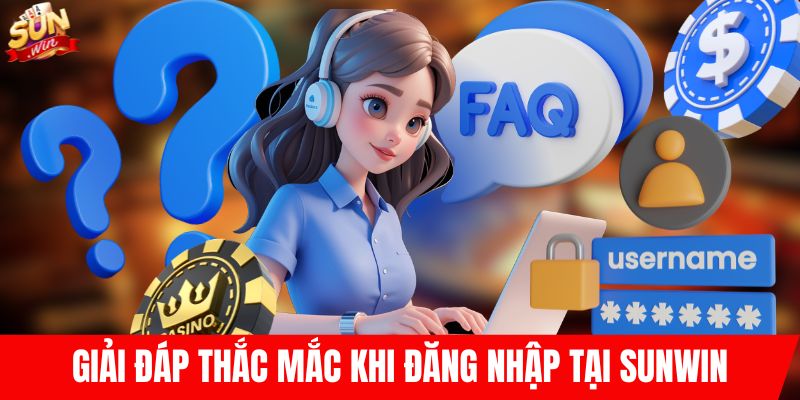 Giải đáp thắc mắc khi đăng nhập tại SUNWIN