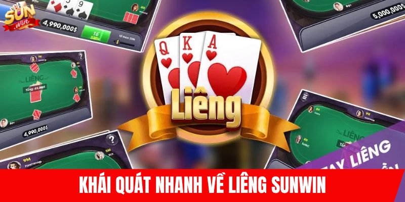 Khái quát nhanh về liêng SUNWIN