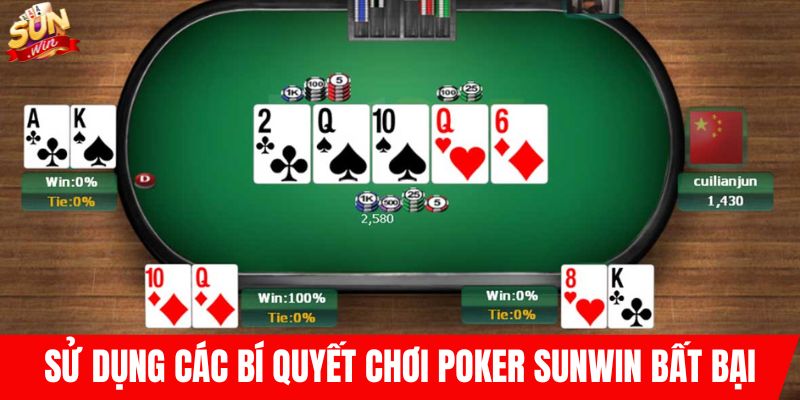 Sử dụng các bí quyết chơi poker SUNWIN bất bại