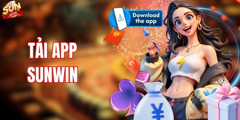 Tải App SUNWIN – Hướng Dẫn Cài Đặt Nhanh Chóng & Đơn Giản