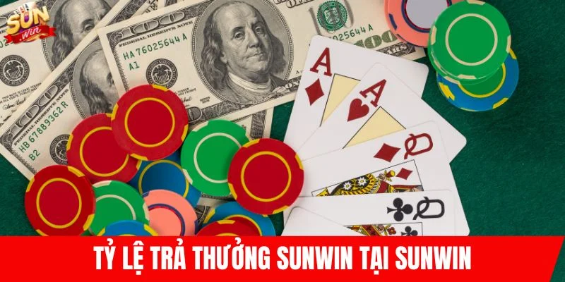 Tỷ lệ thưởng phỏm SUNWIN