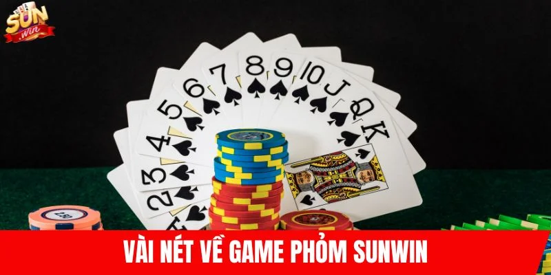 Vài nét về game phỏm SUNWIN